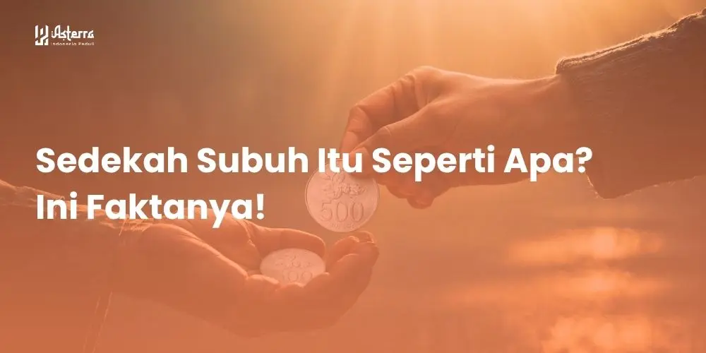 Sedekah Subuh Itu Seperti Apa? Ini Faktanya!